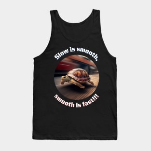 Slow is smooth v3 Tank Top